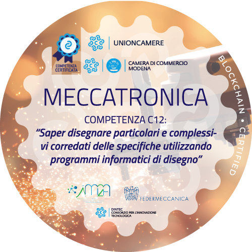 Meccatronica - COMPETENZA C12  “Saper disegnare particolari e complessivi corredati delle specifiche utilizzando programmi informatici di disegno”